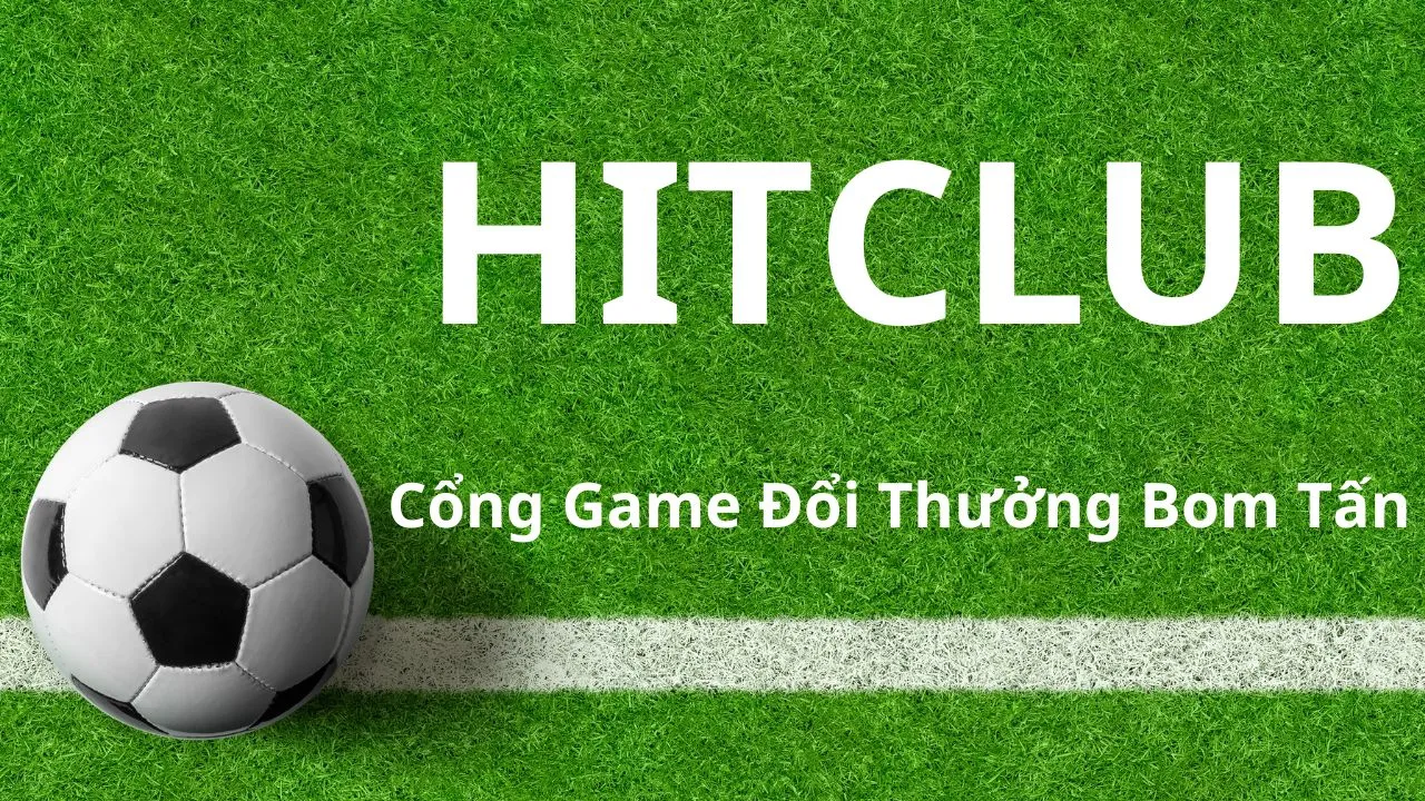 Cổng game Hit Club có uy tín hay không?